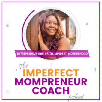 imperfect-mompreneur-coach-podcast